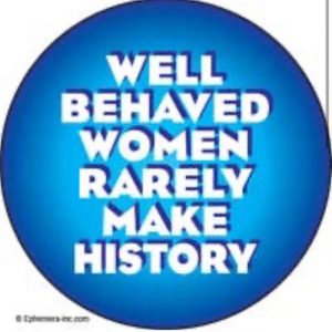 Badge Well behaved women