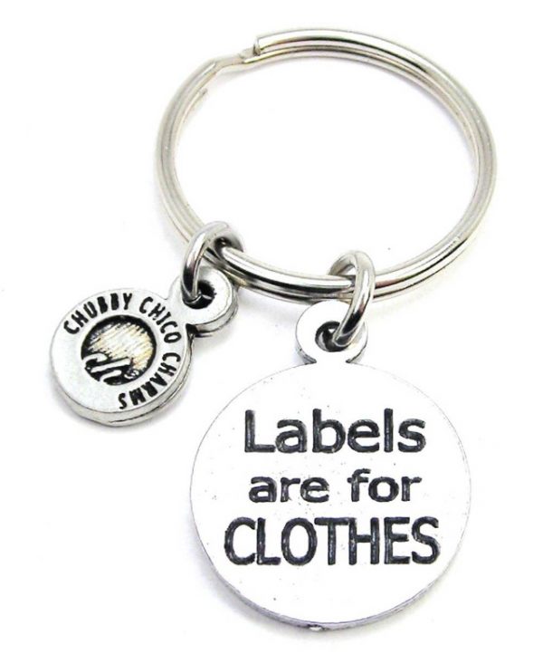 Labels are for clothes nyckelring