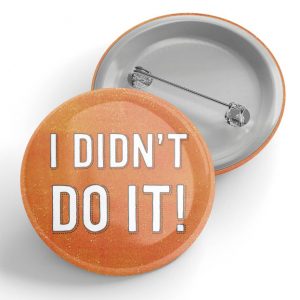 I didn’t