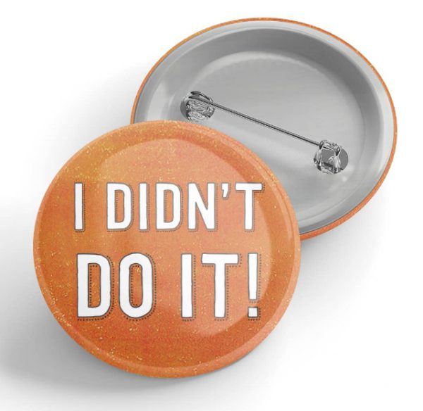 I didn’t