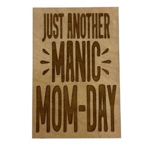 Magnet manic mom-day