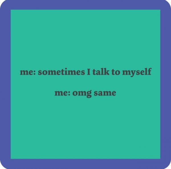 talk to self coaster