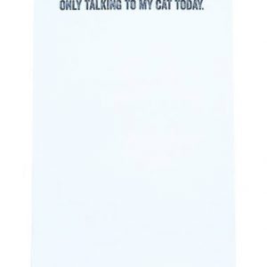 Only talking to my cat