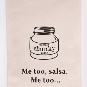 Me too, Salsa!