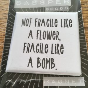 Not like a flower!